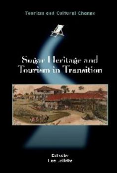 Paperback Sugar Heritage and Tourism in Transition Book