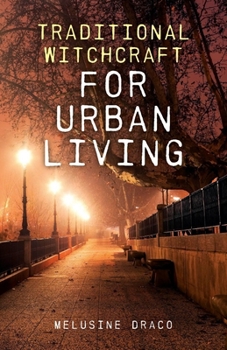 Paperback Traditional Witchcraft for Urban Living Book