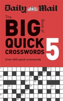Paperback Daily Mail Big Book of Quick Crosswords Volume 5 Book