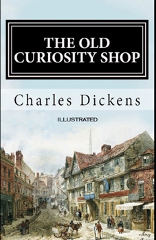 Paperback The Old Curiosity Shop Illustrated Book