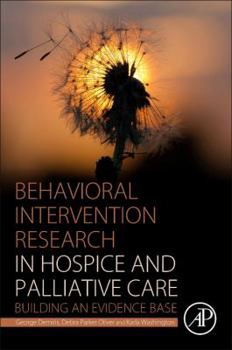 Paperback Behavioral Intervention Research in Hospice and Palliative Care: Building an Evidence Base Book