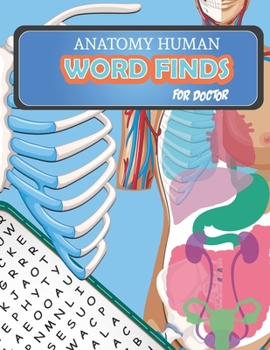 Anatomy Human Word-Finds For Doctor: Word Search Puzzles Books Train Your Brain, Search & Find, Activities Workbooks For Adults and Student