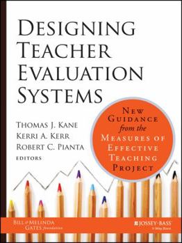 Hardcover Designing Teacher Evaluation Systems: New Guidance from the Measures of Effective Teaching Project Book