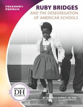 Library Binding Ruby Bridges and the Desegregation of American Schools Book