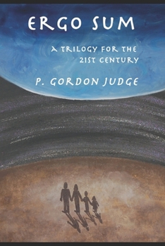 Paperback Ergo sum: a trilogy for the 21st century Book