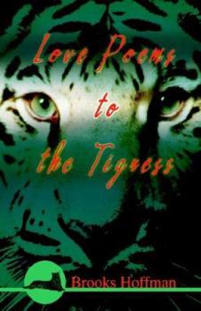 Paperback Love Poems to the Tigress Book