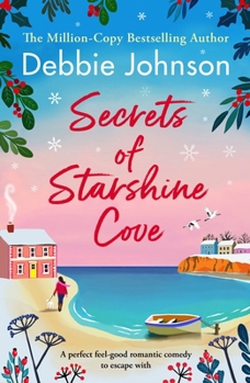 Paperback Secrets of Starshine Cove: An Utterly Feel-Good Holiday Romance to Escape with Book