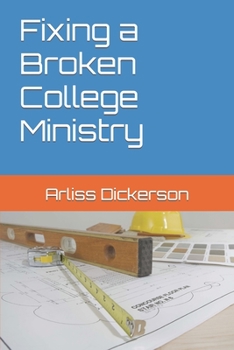 Paperback Fixing a Broken College Ministry Book
