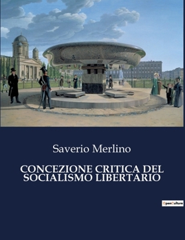 Paperback Concezione Critica del Socialismo Libertario [Italian] Book