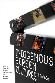 Paperback Indigenous Screen Cultures in Canada Book