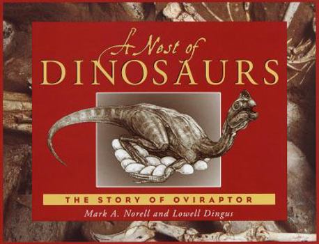 Hardcover A Nest of Dinosaurs: The Story of Oviraptor Book