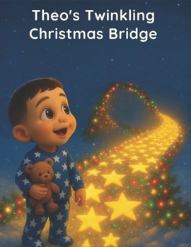 Theo's Twinkling Christmas Bridge