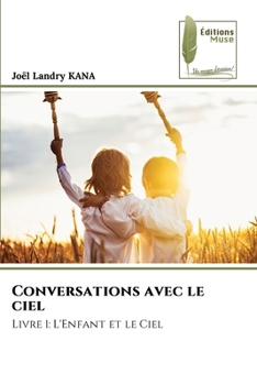 Paperback Conversations avec le ciel [French] Book