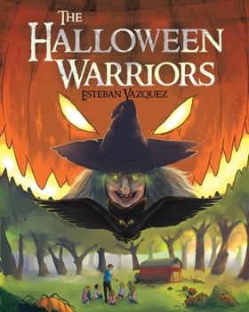 Paperback The Halloween Warriors: Parts 1, 2 and 3 Book