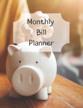 Monthly Bill Planner: Financial Budget Planner Expense Tracker Bill Organizer, Expense Tracker Budget Planner