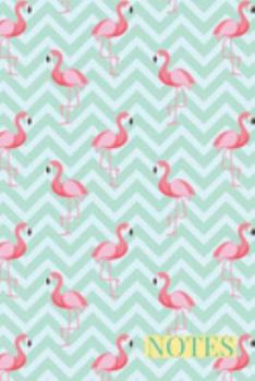Notes: A Trendy Cute Mint Green and Pink Flamingo Notebook Journal For Writing Notes and Doodling. Great Gift for Tweens, Women and Girls