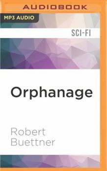 Orphanage - Book #1 of the Jason Wander