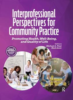 Hardcover Interprofessional Perspectives for Community Practice: Promoting Health, Well-Being, and Quality of Life Book