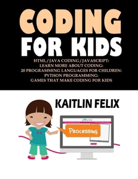 Paperback Coding For Kids: Html / Java Coding / Javascript: Learn More About Coding: 20 Programming Languages For Children: Python Programming: G Book