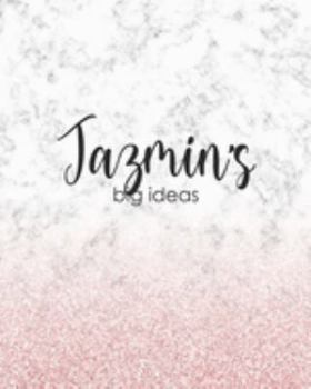 Paperback Jazmin's Big Ideas: Personalized Notebook - 8x10 Lined Women's Journal Book