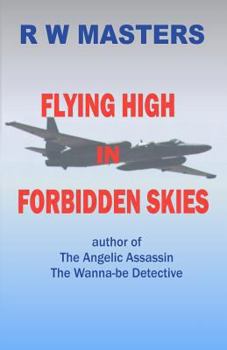 Paperback Flying High in Forbidden Skies Book