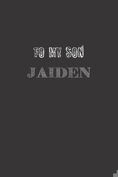 Paperback To My Dearest Son Jaiden: Letters from Dads Moms to Boy, Baby Shower Gift for New Fathers, Mothers & Parents, Journal (Lined 120 Pages Cream Pap Book