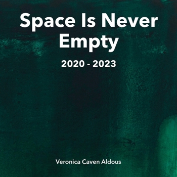 Paperback Space Is Never Empty 2020 - 2023 Book