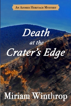 Paperback Death at the Crater's Edge (Azores Heritage Mystery Series Book 2) Book