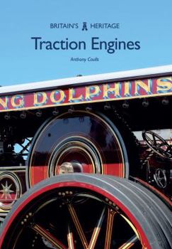Traction Engines - Book  of the Britain's Heritage
