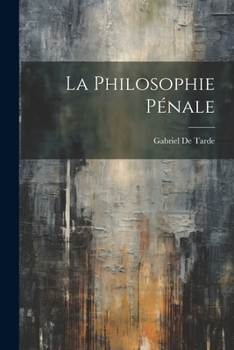 Paperback La Philosophie Pénale [French] Book