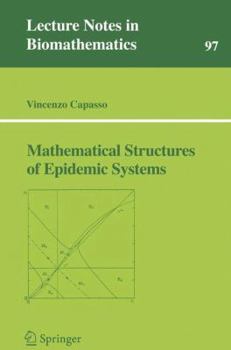 Paperback Mathematical Structures of Epidemic Systems Book