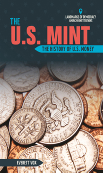 Library Binding U.S. Mint: The History of U.S. Money Book