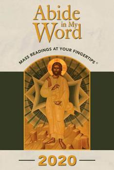 Paperback Abide in My Word 2020: Mass Readings at Your Fingertips Book