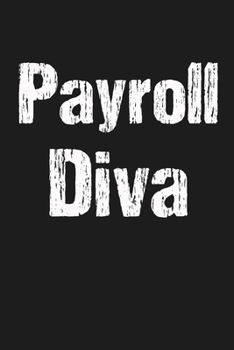 Paperback Payroll Diva: Funny payroll employee quote notebook Book