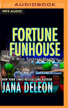 Fortune Funhouse - Book #19 of the Miss Fortune Mystery