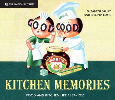 Paperback Kitchen Memories: Food and Kitchen Life 1837--1939 Book