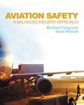 Hardcover Aviation Safety: A Balanced Industry Approach Book