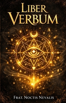 LIBER VERBUM: Spells, Language, and the Architecture of the Mind