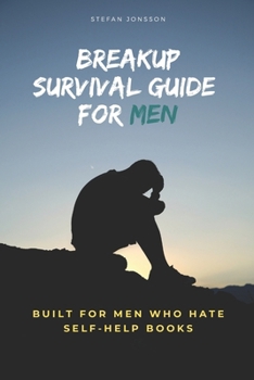 Paperback Breakup Survival Guide for Men: Built for men who hate self-help books Book