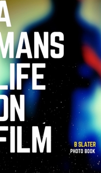 Hardcover A Mans Life on Film Book