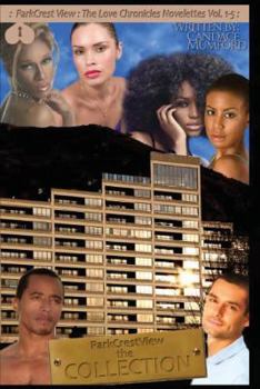 Paperback ParkCrest View- The Love Chronicles Novelettes 1-5 Book