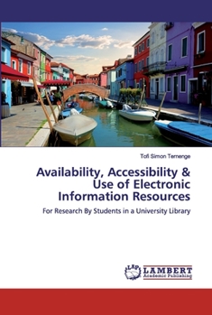 Paperback Availability, Accessibility & Use of Electronic Information Resources Book