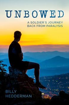Paperback Unbowed: A Soldier's Journey Back from Paralysis Book