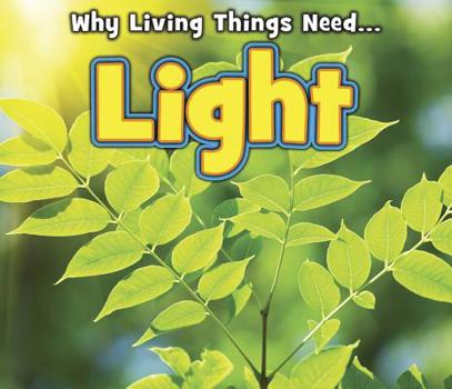 Light - Book  of the Why Living Things Need