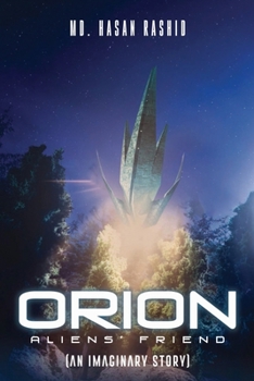 Paperback Orion Aliens' Friend (An imaginary story). Book