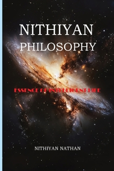 Paperback Nithiyan Philosophy: Essence Of Intelligent Life Book