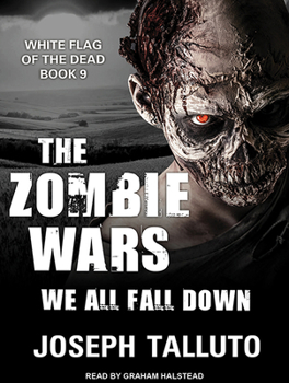 We All Fall Down - Book #9 of the White Flag of the Dead