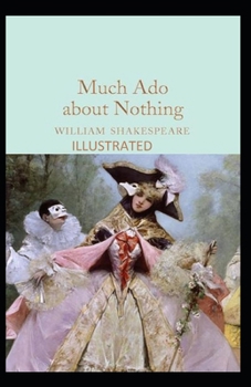Much Ado About Nothing Illustrated