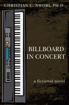 Paperback Billboard in Concert: A Fictional Novel Book