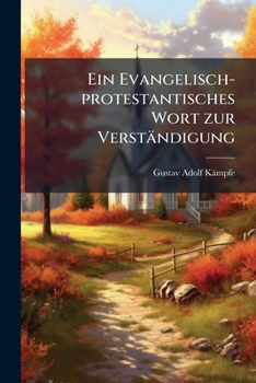 Paperback Ein Evangelisch-protestantisches Wort zur Verständigung [German] Book